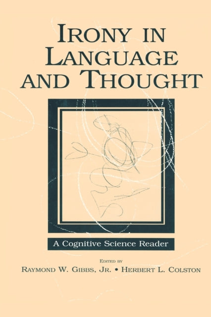 Book cover of: Irony in Language and Thought