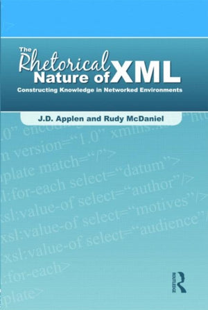 The Rhetorical Nature of XML