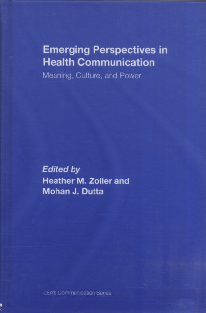 Book cover of: Emerging Perspectives in Health Communication. By: Heather Zoller