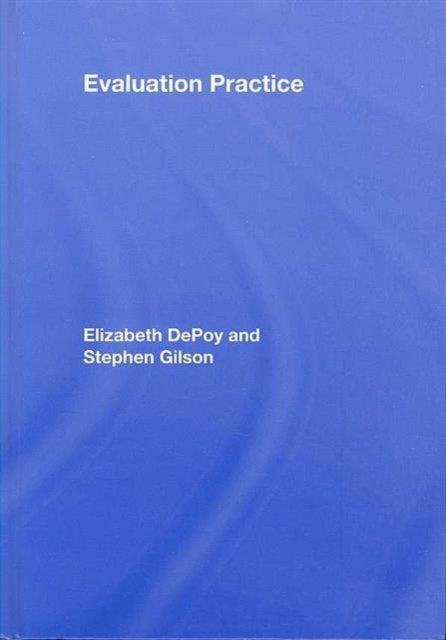 Book cover of: Evaluation Practice. By: Elizabeth DePoy