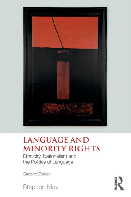 Book cover of: Language and Minority Rights. By: Stephen May