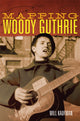 Book cover of: Mapping Woody Guthrie. By: Will Kaufman