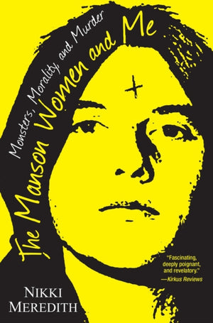 Manson Women and Me