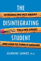 Book cover of: Disintegrating Student. By: Jeannine Jannot