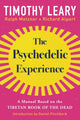 Book cover of: Psychedelic Experience. By: Timothy Leary