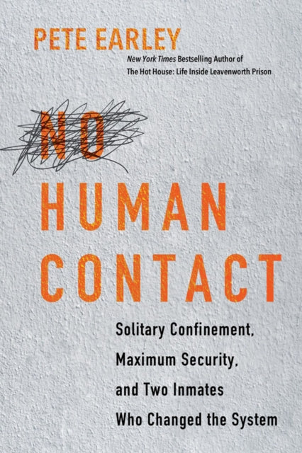 Book cover of: No Human Contact. By: Pete Earley