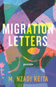 Book cover of: Migration Letters. By: M. Nzadi Keita