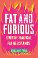 Book cover of: Fat and Furious
