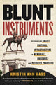 Book cover of: Blunt Instruments. By: Kristin Ann Hass