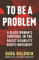 Book cover of: To Be a Problem