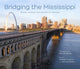 Book cover of: Bridging the Mississippi. By: Gould, Philip