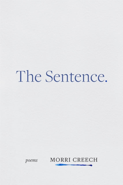 Book cover of: Sentence. By: Morri Creech