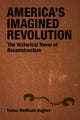 Book cover of: America's Imagined Revolution. By: Tomos Wallbank-Hughes