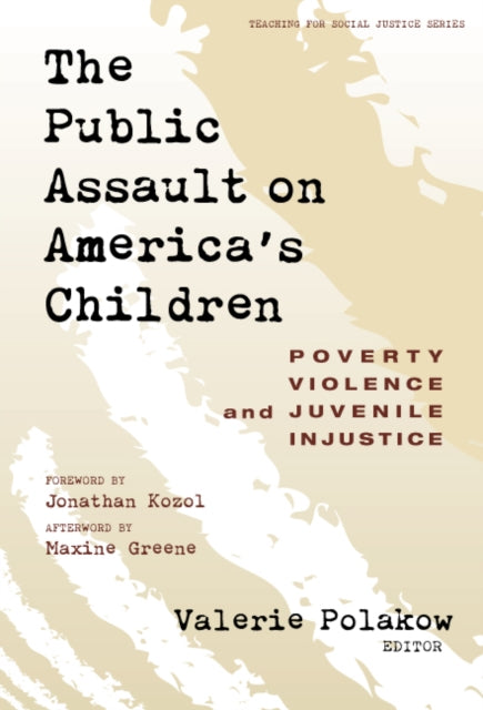 Book cover of: Public Assault on America's Children. By: Valerie Polakow