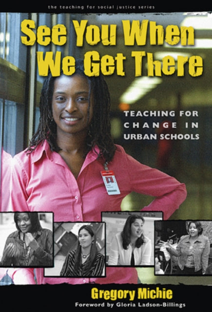 Book cover of: See You When We Get There. By: Gregory Michie