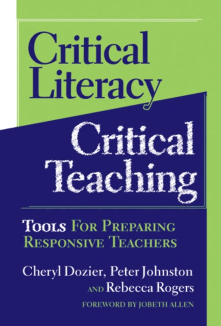 Book cover of: Critical Literacy/Critical Teaching. By: Cheryl Dozier