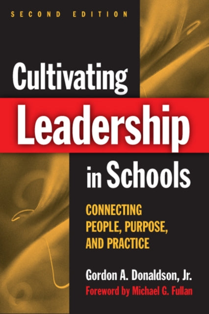 Book cover of: Cultivating Leadership in Schools. By: Donaldson, Gordon A. Jr.