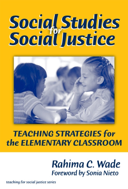Book cover of: Social Studies for Social Justice. By: Rahima C. Wade