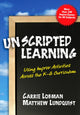 Book cover of: Unscripted Learning. By: Carrie Lobman