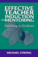 Book cover of: Effective Teacher Induction and Mentoring. By: Michael Strong