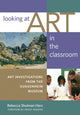 Book cover of: Looking at Art in the Classroom. By: Rebecca Shulman Herz