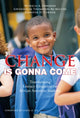 Book cover of: Change Is Gonna Come. By: Edwards, Patricia A.