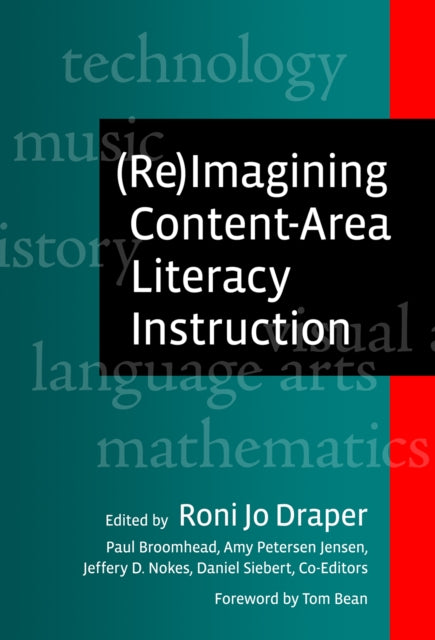 Book cover of: (Re)Imagining Content-Area Literacy Instruction