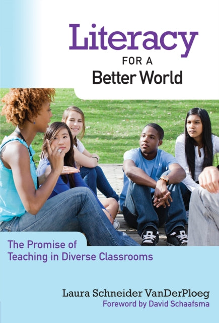 Book cover of: Literacy for a Better World. By: Laura Schneider VanDerPloeg