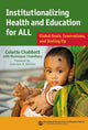 Book cover of: Institutionalizing Health and Education for All. By: Colette Chabbott