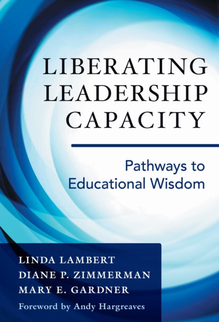 Book cover of: Liberating Leadership Capacity. By: Diane P. Zimmerman