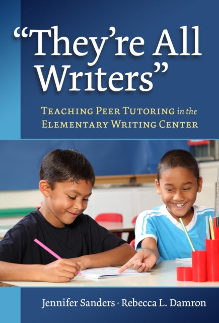 Book cover of: They're All Writers. By: Jennifer Sanders