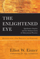 Book cover of: Enlightened Eye. By: Elliot W. Eisner