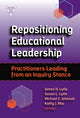 Book cover of: Repositioning Educational Leadership