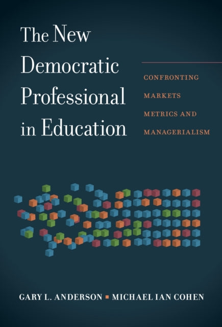 Book cover of: New Democratic Professional in Education. By: Gary Anderson