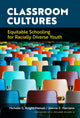 Book cover of: Classroom Cultures. By: Michelle G. Knight-Manuel