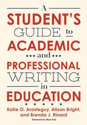 Student's Guide to Academic and Professional Writing in Education