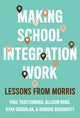 Book cover of: Making School Integration Work. By: Paul Tractenberg