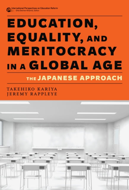 Book cover of: Education, Equality, and Meritocracy in a Global Age. By: Takehiko Kariya