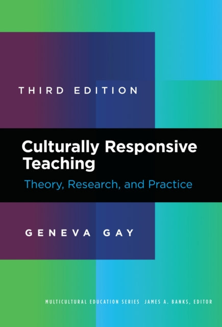 Book cover of: Culturally Responsive Teaching. By: Geneva Gay