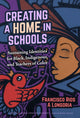 Book cover of: Creating a Home in Schools. By: Francisco Rios