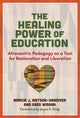 Book cover of: Healing Power of Education. By: Marcia J. Watson-Vandiver