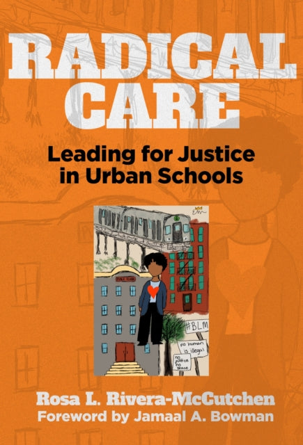 Book cover of: Radical Care. By: Rosa L. Rivera-McCutchen