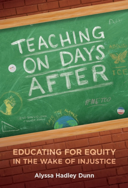 Book cover of: Teaching on Days After. By: Alyssa Hadley Dunn