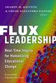 Book cover of: Flux Leadership. By: Sharon M. Ravitch
