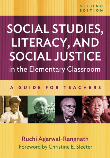 Book cover of: Social Studies, Literacy, and Social Justice in the Elementary Classroom. By: Ruchi Agarwal-Rangnath