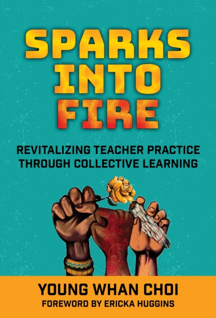 Book cover of: Sparks Into Fire. By: Young Whan Choi