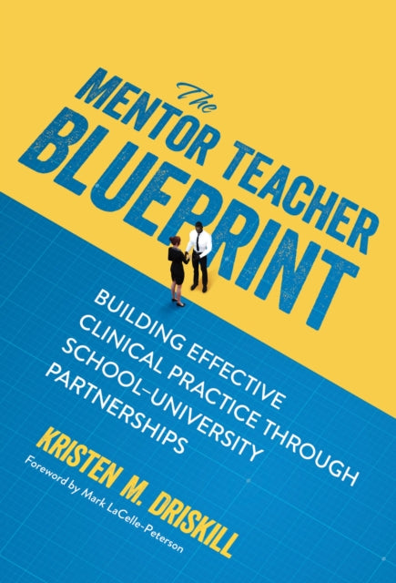 Book cover of: Mentor Teacher Blueprint. By: Kristen M. Driskill