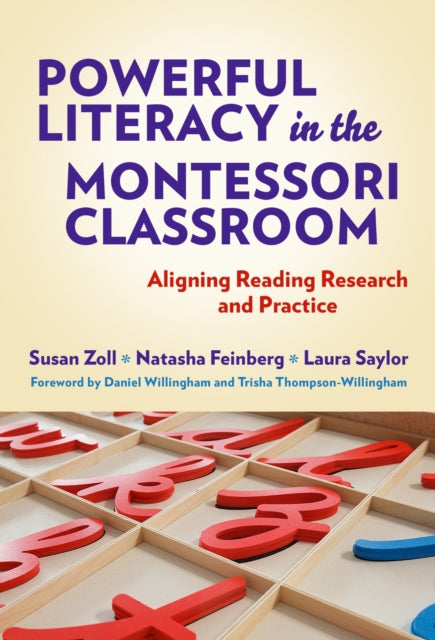 Book cover of: Powerful Literacy in the Montessori Classroom. By: Susan Zoll