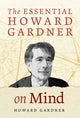 Book cover of: Essential Howard Gardner on Mind. By: Howard Gardner