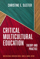 Book cover of: Critical Multicultural Education. By: Christine E. Sleeter
